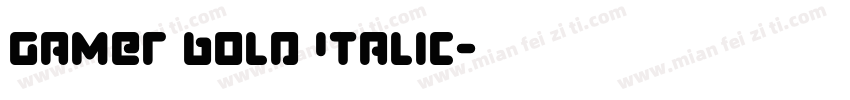 Gamer Bold Italic字体转换
